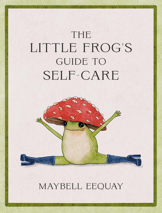 Little Frog's Guide to Self Care